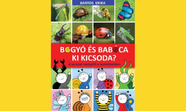 Bogyó és Babóca - Ki kicsoda? - A sorozat szereplői a természetben
