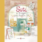 Süti, a kisegér igaz barátra lel - Sütirecepttel, játékmelléklettel könyv