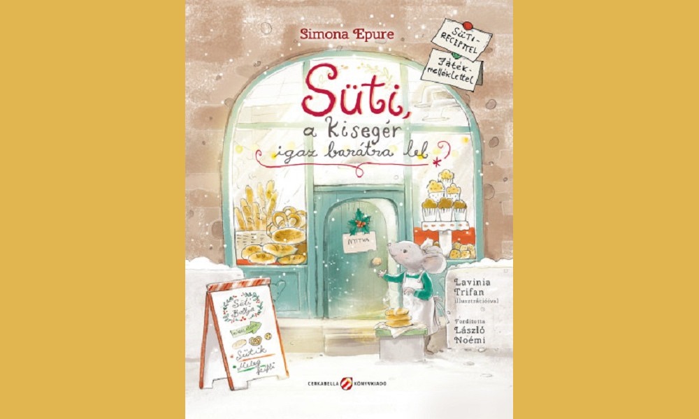 Süti, a kisegér igaz barátra lel - Sütirecepttel, játékmelléklettel könyv